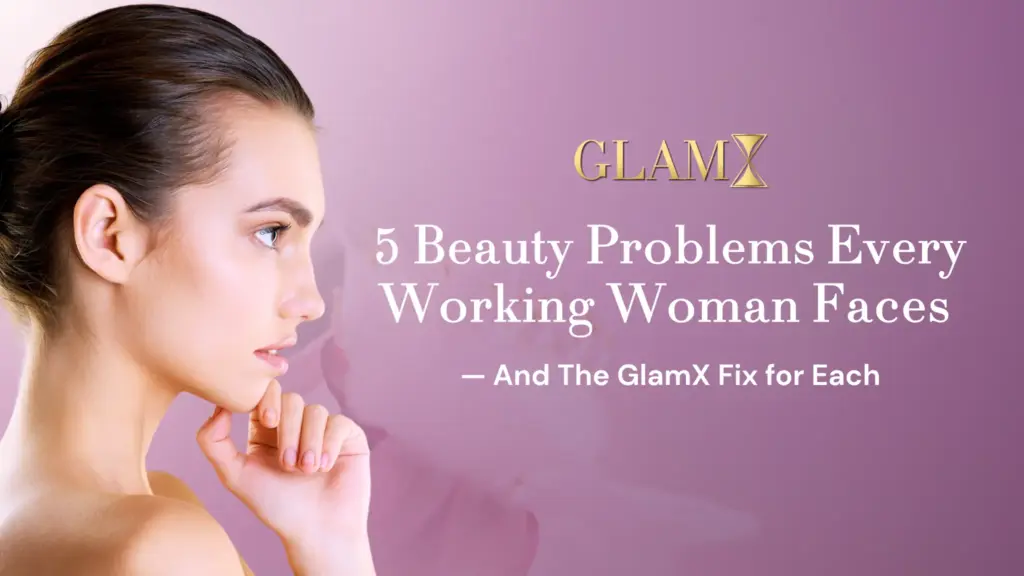 Read more about the article 5 Beauty Problems