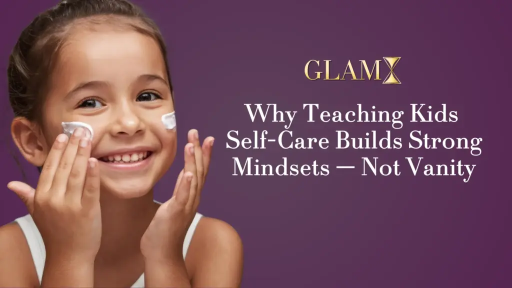 Read more about the article Why Kids Need Self-Care, Not Vanity