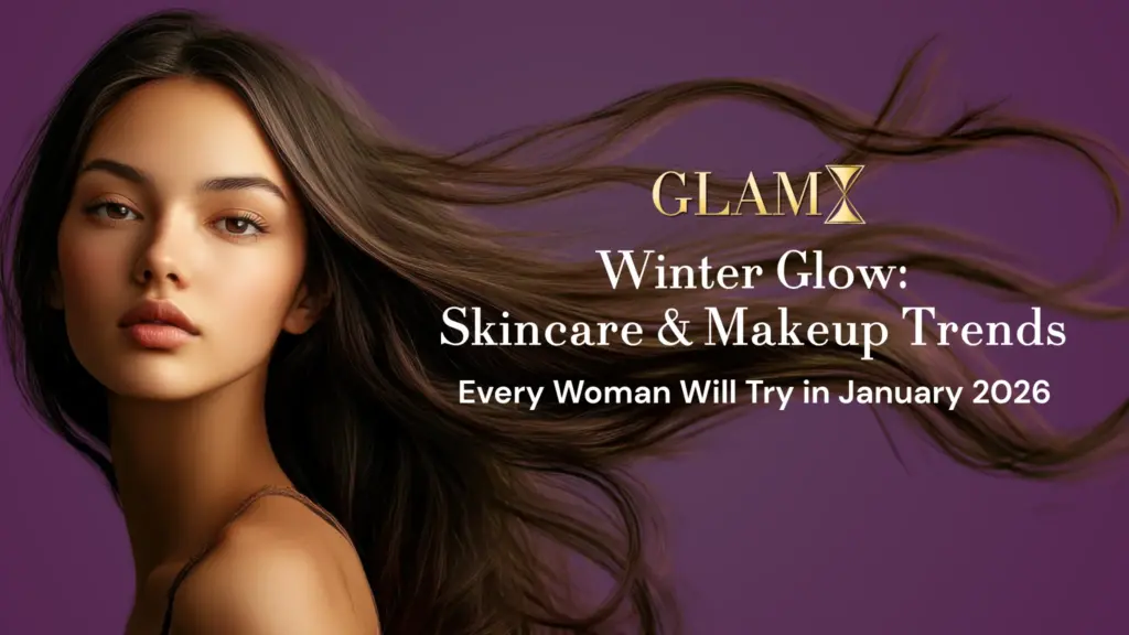Read more about the article Winter Glow: Skincare & Makeup Trends Every Woman